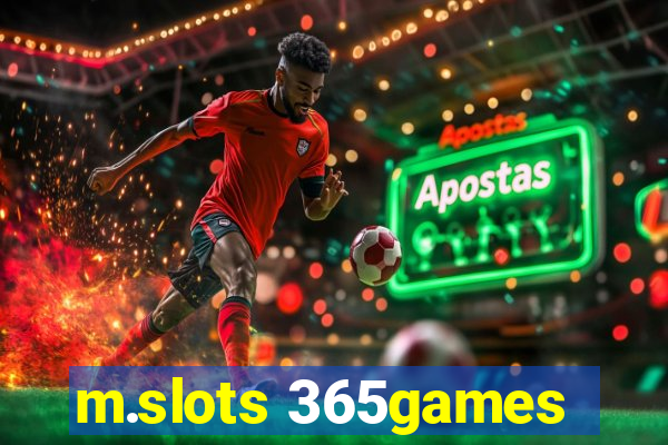 m.slots 365games